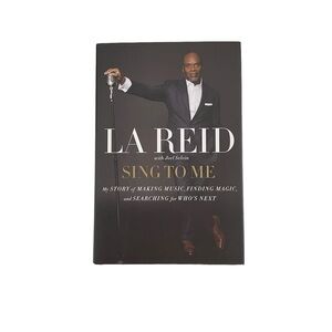 Sing To Me by LA Reid Brand new Hardcover book (2016) Celebrity Stories & Photos